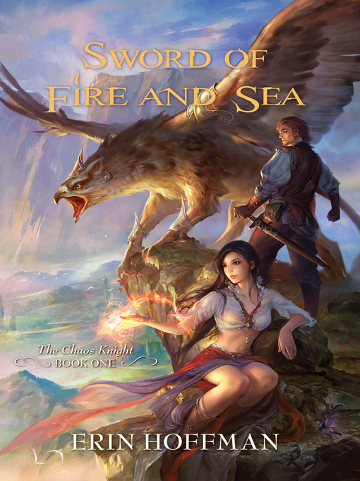 Title details for Sword of Fire and Sea by Erin  Hoffman - Available